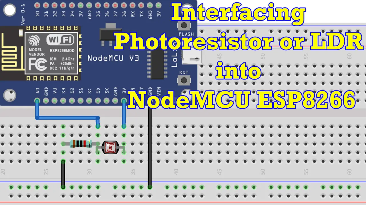 Interfacing Photoresistor or LDR into NodeMCU ESP8266 Featured Image
