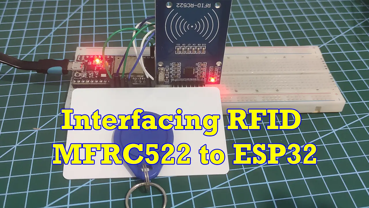Interfacing RFID MFRC522 to ESP32 Featured Image