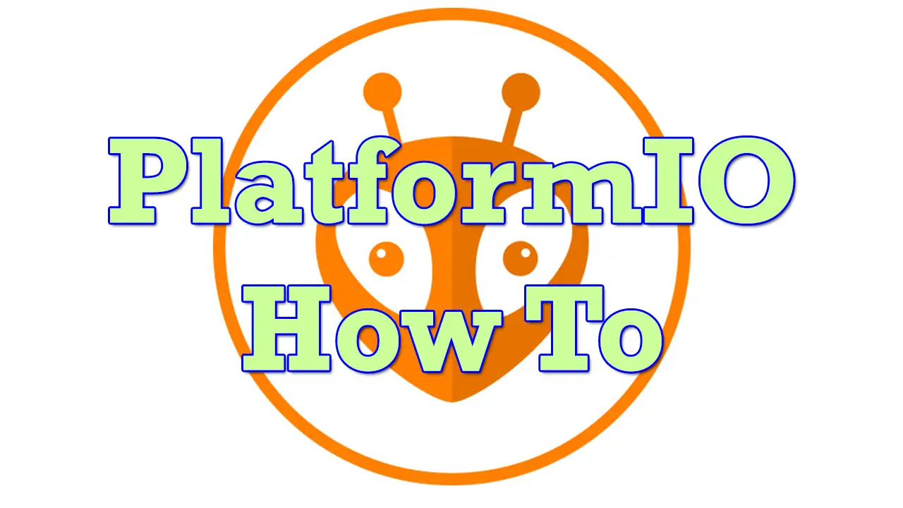 PlatformIO How To