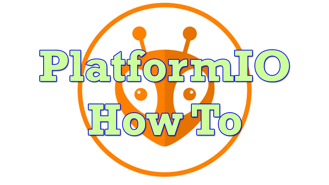 PlatformIO Tutorial for Arduino Development