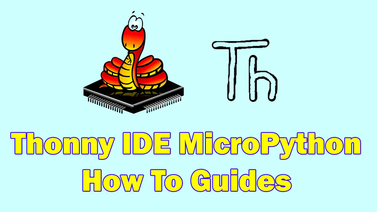 Thonny IDE How To Guides - Featured Image