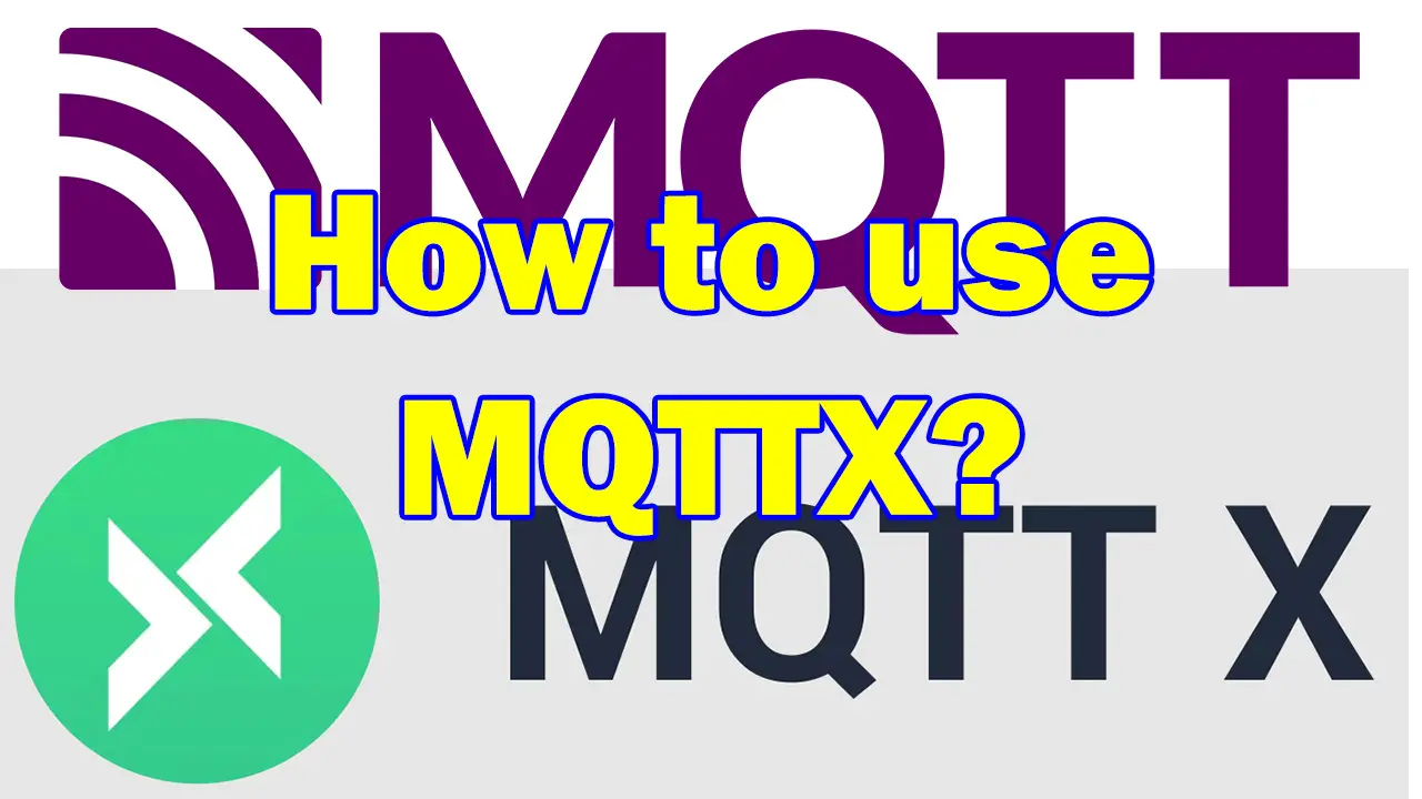 How to test MQTT using MQTTX?