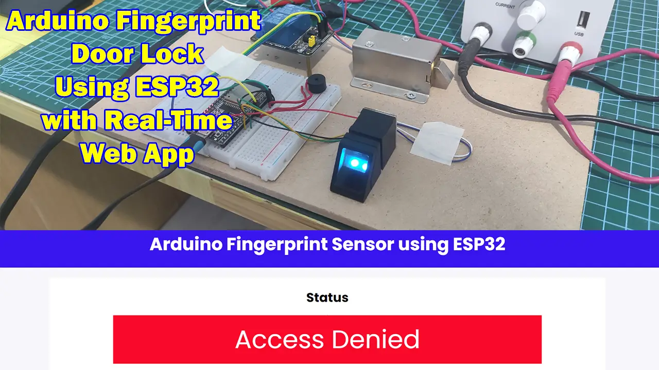 Arduino Fingerprint Door Lock using ESP32 with a Web App