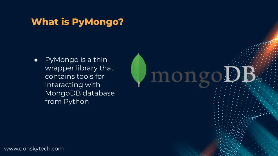 What is PyMongo?