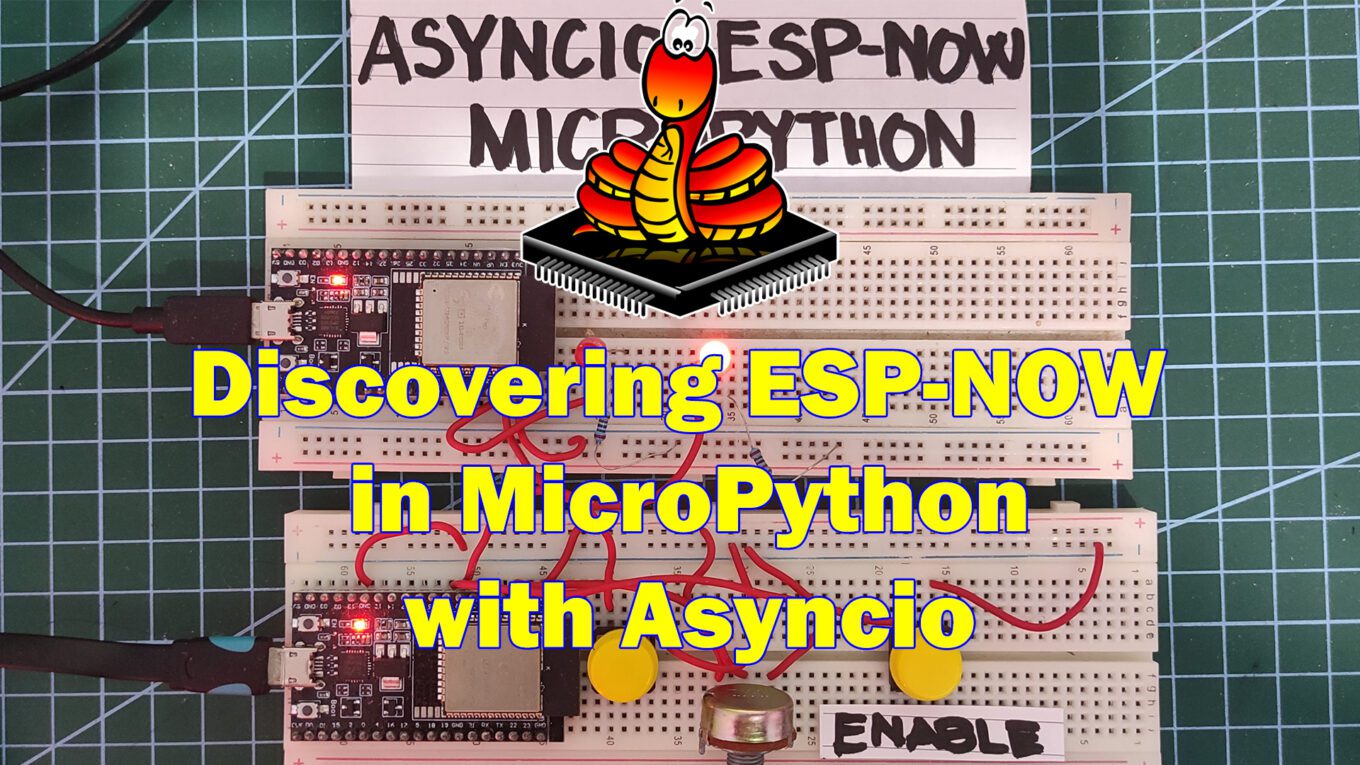 Discovering ESP-Now in MicroPython with Asyncio
